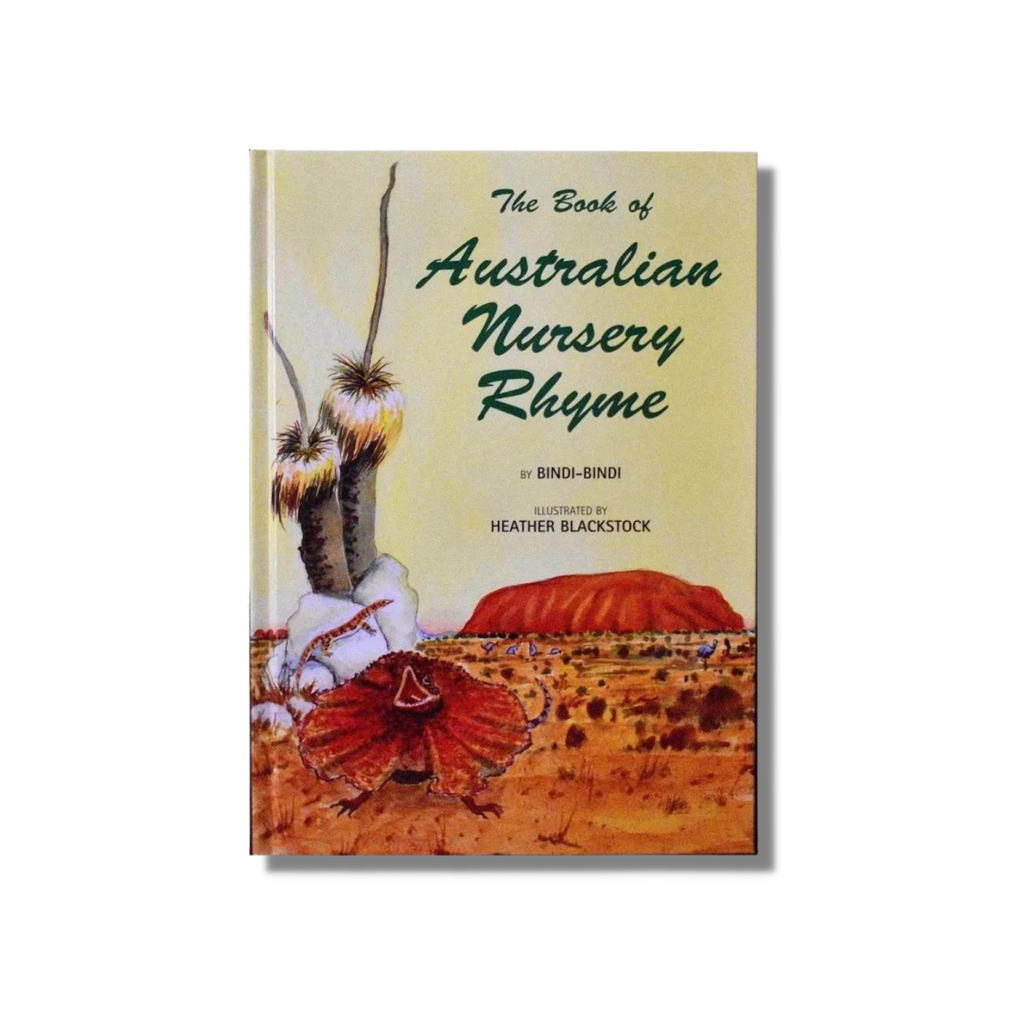 The Book of Australian Nursery Rhyme by Bindi-Bindi