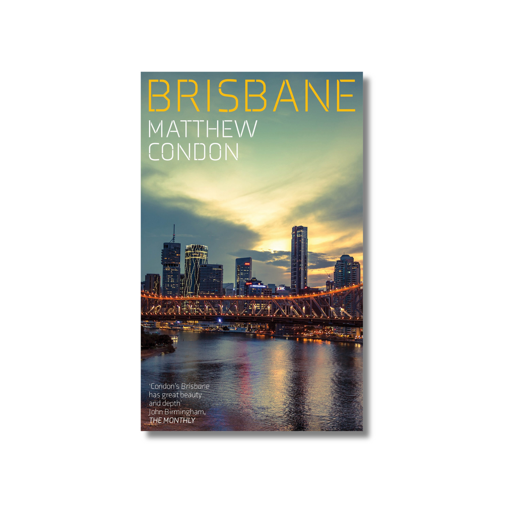 Brisbane by Matthew Condon