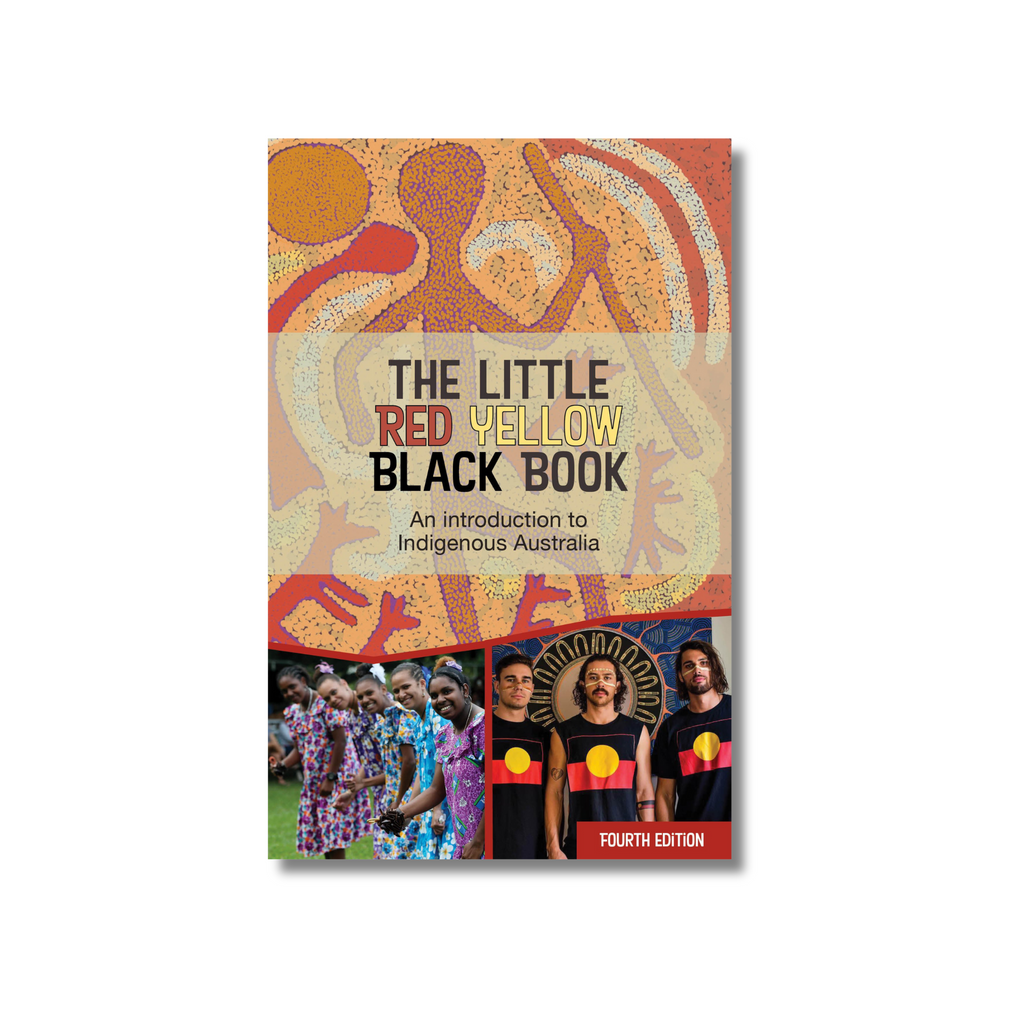 The Little Red Yellow Black Book An Introduction to Indigenous Australia