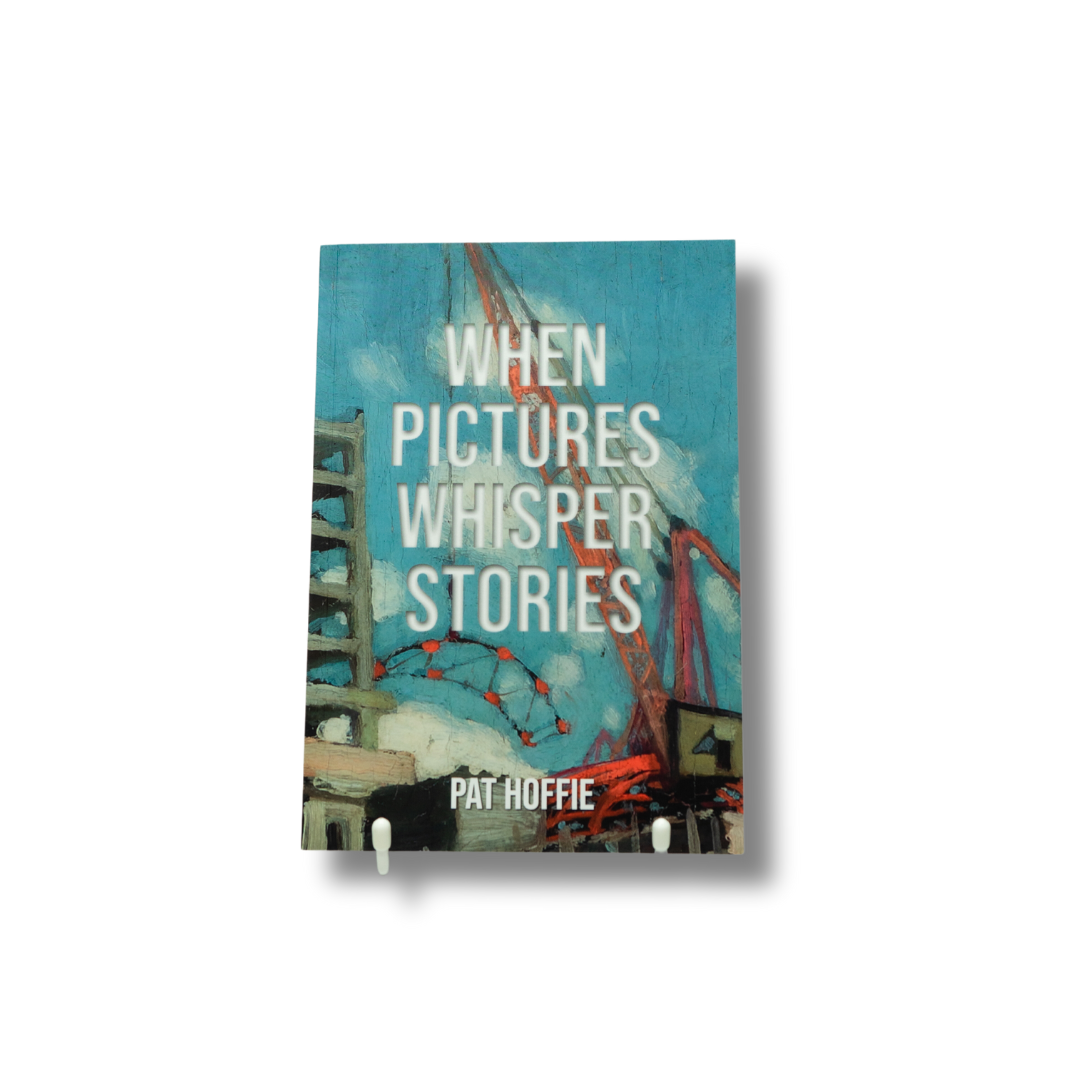 When Pictures Whisper Stories | Pat Hoffie