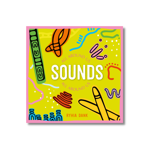 Sounds All Around Us by Ryhia Dank