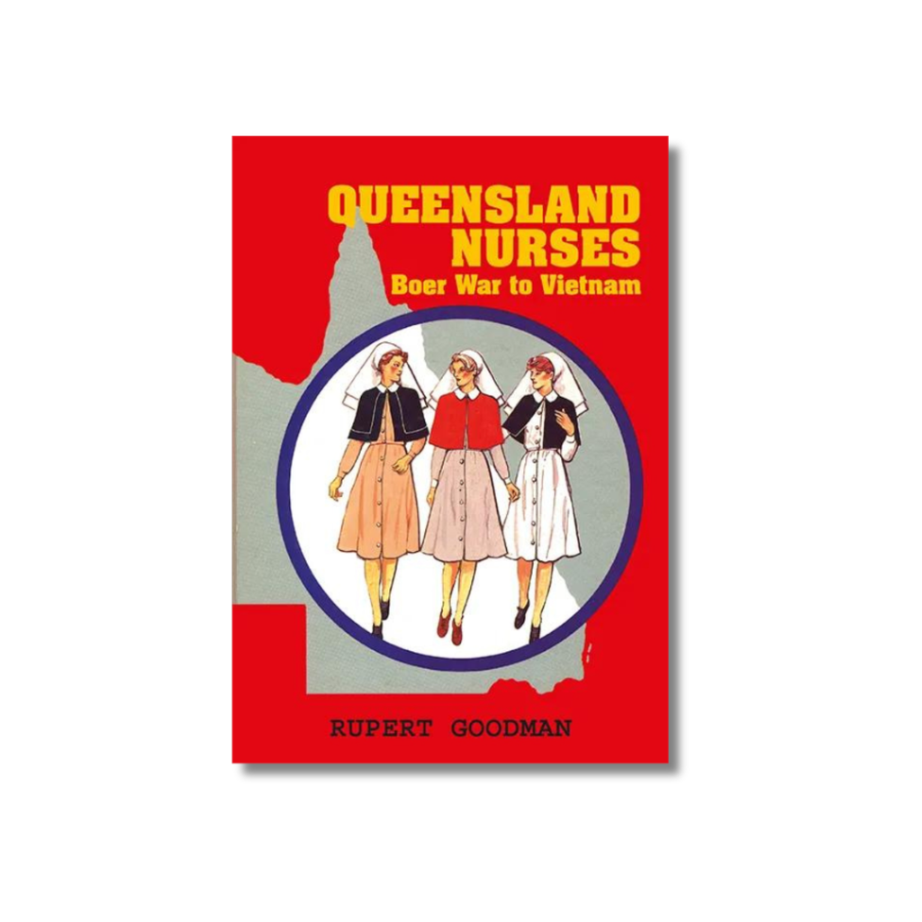 Queensland Nurses by Rupert Goodman