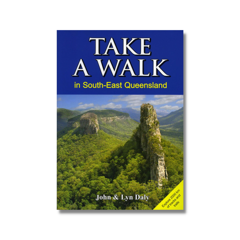 Take a Walk in South-East Queensland by John and Lyn Daly