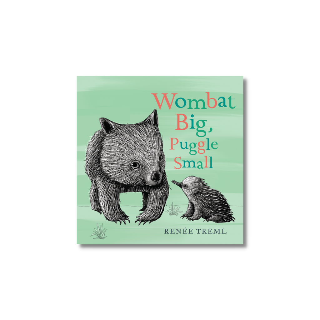 Wombat Big, Puggle Small by Renee Treml