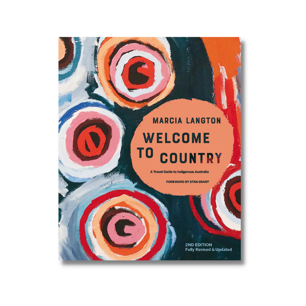 Marcia Langton Welcome to Country 2nd Ed.